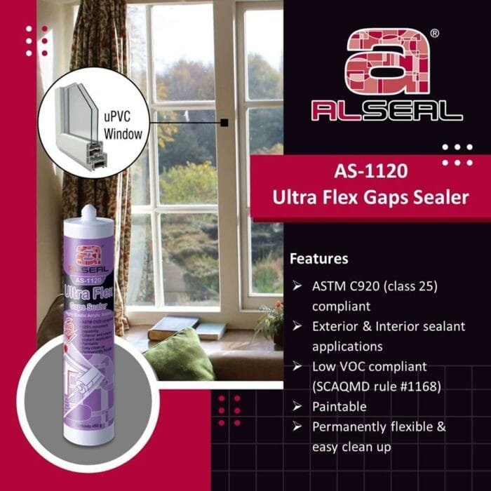 Ultra Flex Gaps Sealer AS-1120 A promotional advertisement for uPVC ALSEAL Window AS-1120 Ultra Flex Gaps Sealer, highlighting features such as ASTM C920 compliance, suitability for exterior and interior applications, low VOC compliance, paintability, and easy clean-up. The image includes the product bottle and some descriptive text.